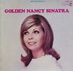 Nancy Sinatra – Golden Nancy Sinatra (1967, Vinyl) - Discogs
