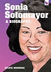 Sonia Sotomayor : A Biography - Walmart.com