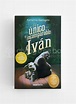 EL ÚNICO E INCOMPARABLE IVÁN (#1) | Giving Tree Books