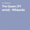 The Queen (TV serial) - Wikipedia | Tv, Serial, Queen