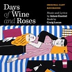 ‎Days of Wine and Roses (Original Cast Recording) - Album by Adam ...