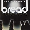 David Gates & Bread Essentials: Bread & David Gates: Amazon.es: Música