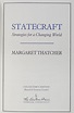 Statecraft: Strategies For A Changing World Margaret Thatcher First ...