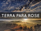 Terra para Rose by kauanegama