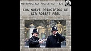 9 Principios del Policía según Sir Robert Peel APSEPBA - YouTube