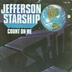 Jefferson Starship Count On Me Records, Vinyl and CDs - Hard to Find ...