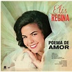 Elis Regina - Poema De Amor | Upcoming Vinyl (November 23, 2018)