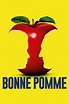 Bonne pomme (2017) - Streaming, Trailer, Trama, Cast, Citazioni