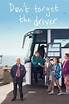 Don't Forget the Driver (TV Series 2019-2019) — The Movie Database (TMDB)