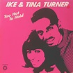 Ike & Tina Turner - Too Hot To Hold | Releases | Discogs