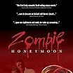 Zombie Honeymoon (2004) - IMDb