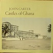 John Carter – Castles Of Ghana (1986, Vinyl) - Discogs