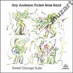 ANDERSON RAYPOCKET BRASS BAND Sweet Chicago Suite