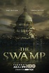 Documentary THE SWAMP Debuts August 4, Exclusively On HBO | SEAT42F