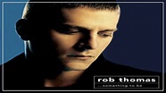 Rob Thomas - ...Something to Be Album CD Booklet - YouTube