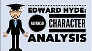Edward Hyde: Advanced Character Analysis - YouTube