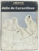 Julie de Carneilhan le livre de demain by Colette: (1950) | crealivres