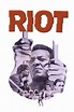 Riot (1969) - Posters — The Movie Database (TMDB)