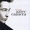 bol.com | The Best Of Aztec Camera, Aztec Camera | CD (album) | Muziek