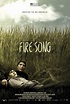 Fire Song (2015) - FilmAffinity