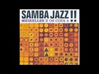 J.T. Meirelles E Os Copa 5 - Samba Jazz!! - 2002 - Full Album - YouTube