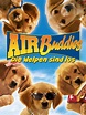 Prime Video: Air Buddies - Die Welpen sind los