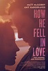 How He Fell in Love Movie Poster - IMP Awards