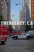 Emergency: LA (Série, 1 Saison) — CinéSérie