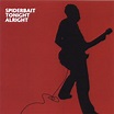 Spiderbait - Tonight Alright | Releases | Discogs