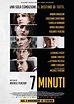 7 minutos (2016) - FilmAffinity