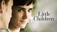 Little Children (Film, 2006) - MovieMeter.nl