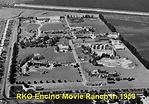 Welcome to: RKO Encino Movie Ranch Link