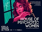 House of Psychotic Women UK Tour