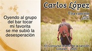 CARLOS LOPEZ - UNA CANCION - YouTube