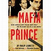 Mr.Philly Librarian: Mafia Prince: Inside America's most violent crime ...