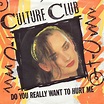 Culture Club – Do You Really Want to Hurt Me Lyrics | Genius Lyrics