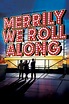 ‎Merrily We Roll Along (2013) directed by Maria Friedman • Reviews ...
