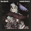 The Church - Remote Luxury (1990, CD) | Discogs