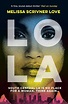 Lola eBook by Melissa Scrivner Love | Official Publisher Page | Simon ...