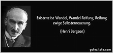 Existenz ist Wandel, Wandel Reifung, Reifung ewige...