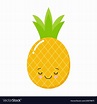 Cute kawaii fruit pineapple cartoon character Vector Image