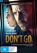 Don’t Go | Defiant Screen Entertainment