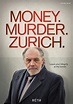 Money. Murder. Zurich. (TV Series) | Radio Times