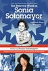 The Beloved World of Sonia Sotomayor by Sonia Sotomayor - Penguin Books ...