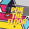 Major Lazer - Pon De Floor (RAD Bootleg) by LE MUSIQUE © | Free ...