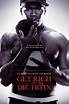 Get Rich or Die Tryin' (2005) - Posters — The Movie Database (TMDB)