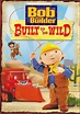 Best Buy: Bob the Builder: Built to Be Wild [DVD]