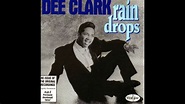 Raindrops - Dee Clark (1961) - YouTube