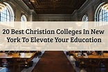 20 Best Christian Colleges In New York For Success (2024)