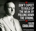 Calvin Coolidge | Calvin coolidge, Words worth, Quotes to live by